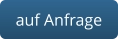 auf Anfrage