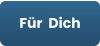 Für  Dich