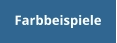 Farbbeispiele